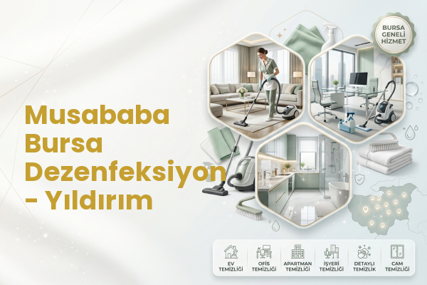 Musababa Bursa Dezenfeksiyon - Yıldırım