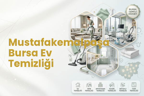 Mustafakemalpaşa Bursa Ev Temizliği
