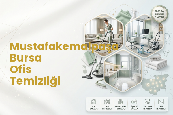 Mustafakemalpaşa Bursa Ofis Temizliği