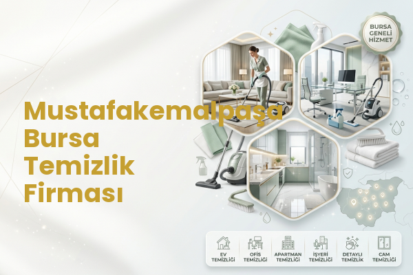 Mustafakemalpaşa Bursa Temizlik Firması