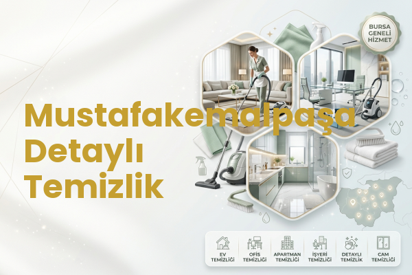 Mustafakemalpaşa Detaylı Temizlik