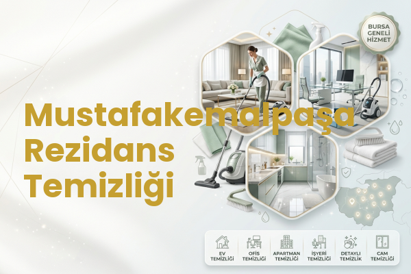 Mustafakemalpaşa Rezidans Temizliği