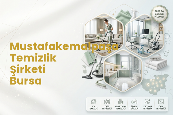Mustafakemalpaşa Temizlik Şirketi Bursa