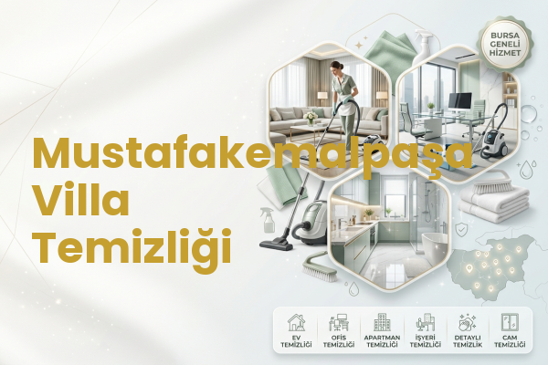 Mustafakemalpaşa Villa Temizliği