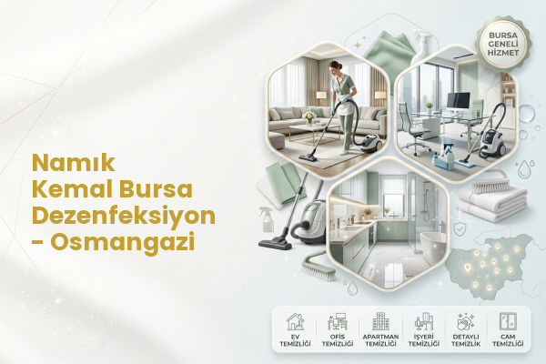 Namık Kemal Bursa Dezenfeksiyon - Osmangazi