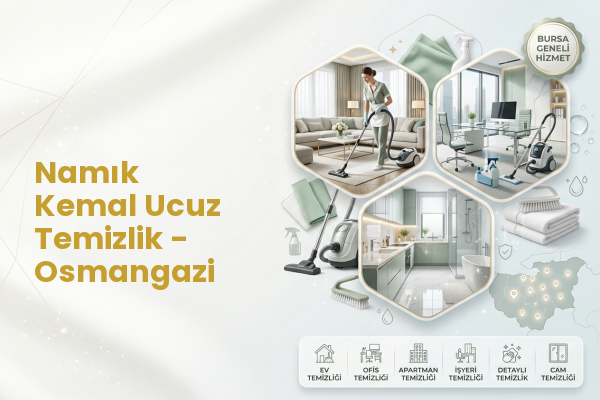 Namık Kemal Ucuz Temizlik - Osmangazi