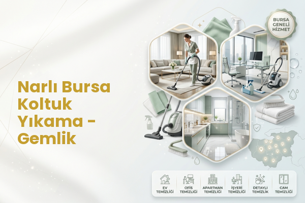 Narlı Bursa Koltuk Yıkama - Gemlik