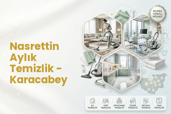 Nasrettin Aylık Temizlik - Karacabey