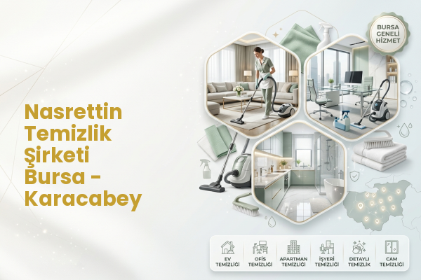 Nasrettin Temizlik Şirketi Bursa - Karacabey