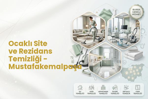 Ocaklı Site ve Rezidans Temizliği - Mustafakemalpaşa