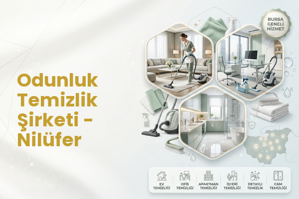 Odunluk Temizlik Şirketi - Nilüfer