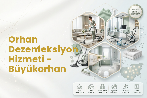Orhan Dezenfeksiyon Hizmeti - Büyükorhan