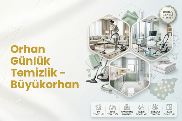 Orhan Günlük Temizlik - Büyükorhan