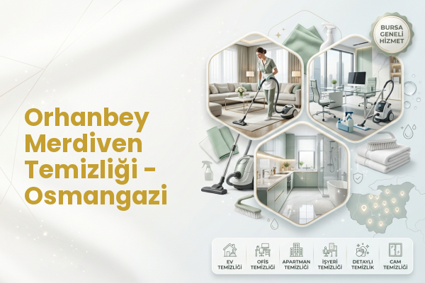Orhanbey Merdiven Temizliği - Osmangazi