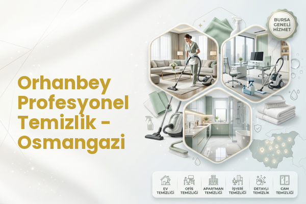 Orhanbey Profesyonel Temizlik - Osmangazi