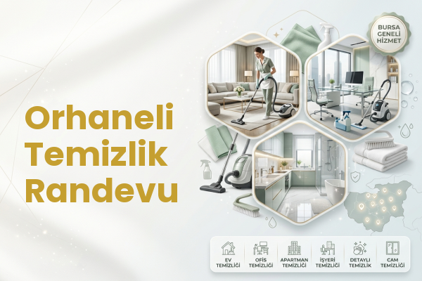 Orhaneli Temizlik Randevu