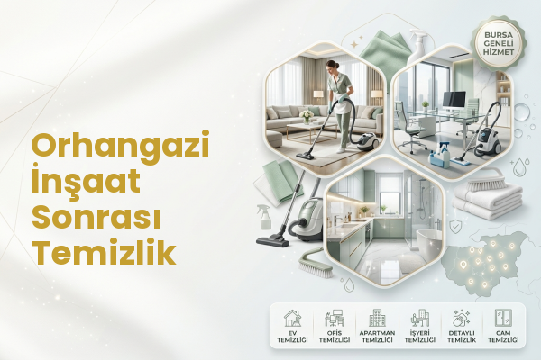 Orhangazi İnşaat Sonrası Temizlik