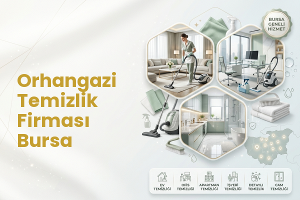 Orhangazi Temizlik Firması Bursa