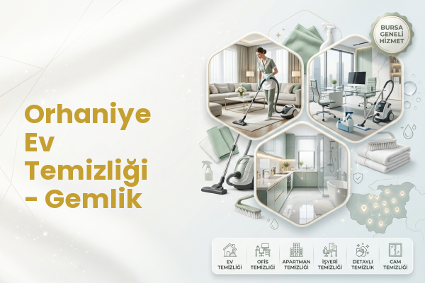 Orhaniye Ev Temizliği - Gemlik
