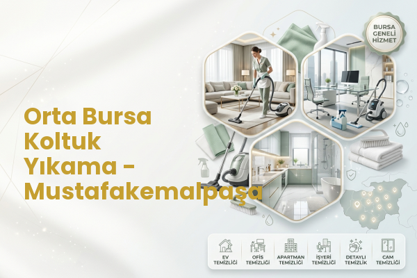 Orta Bursa Koltuk Yıkama - Mustafakemalpaşa