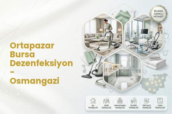 Ortapazar Bursa Dezenfeksiyon - Osmangazi