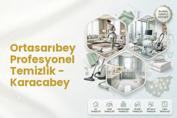Ortasarıbey Profesyonel Temizlik - Karacabey