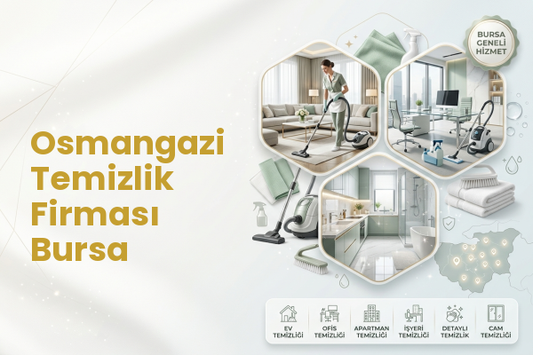 Osmangazi Temizlik Firması Bursa