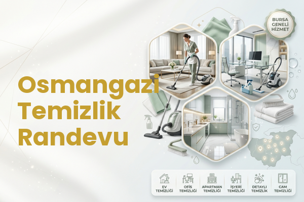 Osmangazi Temizlik Randevu