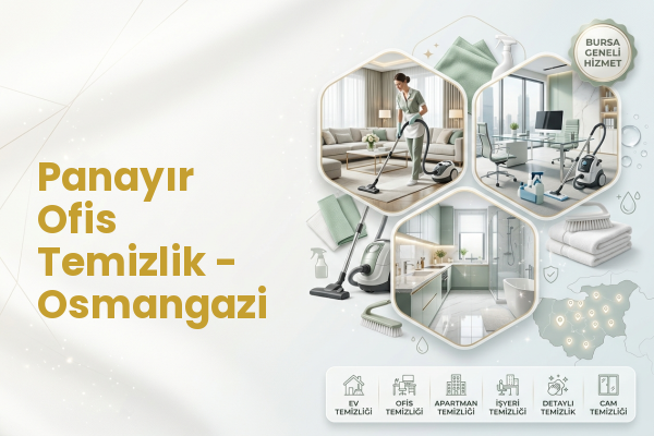 Panayır Ofis Temizlik - Osmangazi