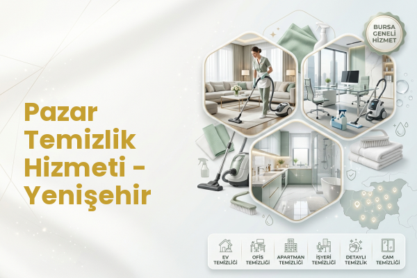 Pazar Temizlik Hizmeti - Yenişehir