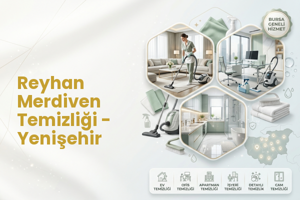 Reyhan Merdiven Temizliği - Yenişehir