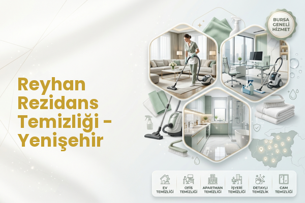Reyhan Rezidans Temizliği - Yenişehir