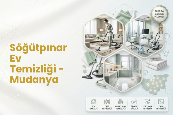 Söğütpınar Ev Temizliği - Mudanya