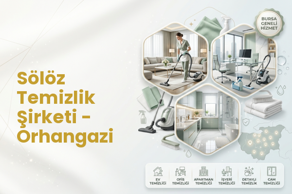 Sölöz Temizlik Şirketi - Orhangazi