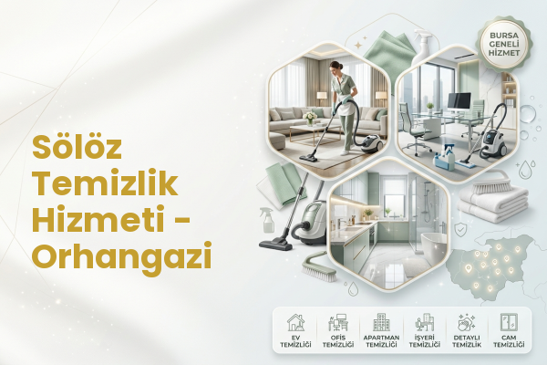Sölöz Temizlik Hizmeti - Orhangazi