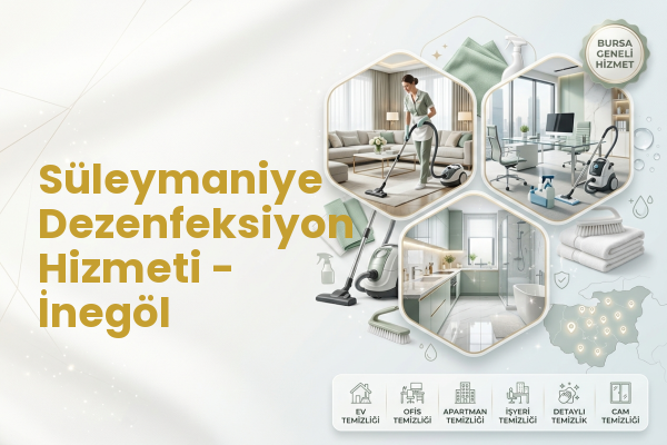 Süleymaniye Dezenfeksiyon Hizmeti - İnegöl