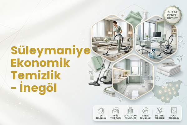 Süleymaniye Ekonomik Temizlik - İnegöl