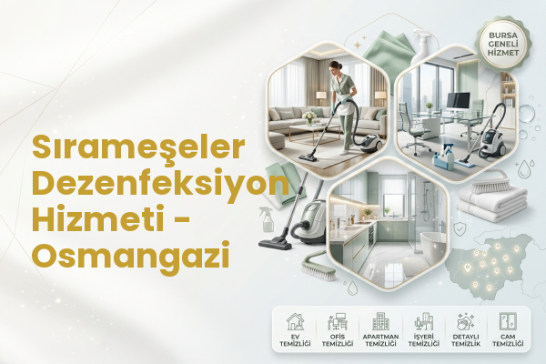 Sırameşeler Dezenfeksiyon Hizmeti - Osmangazi