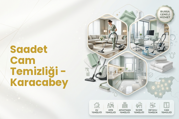 Saadet Cam Temizliği - Karacabey