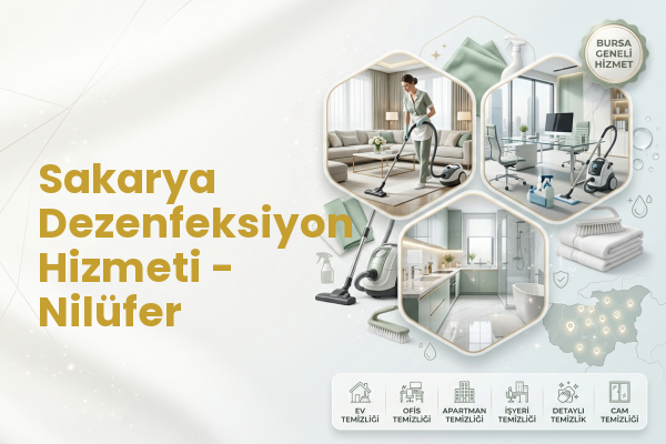 Sakarya Dezenfeksiyon Hizmeti - Nilüfer