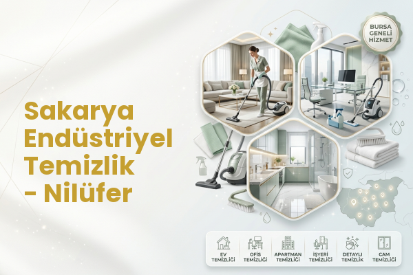 Sakarya Endüstriyel Temizlik - Nilüfer