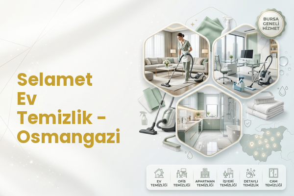 Selamet Ev Temizlik - Osmangazi