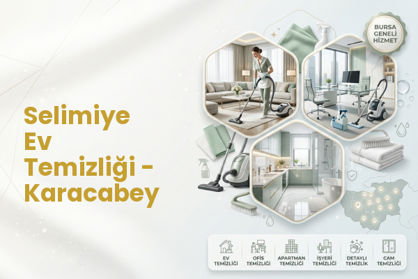 Selimiye Ev Temizliği - Karacabey