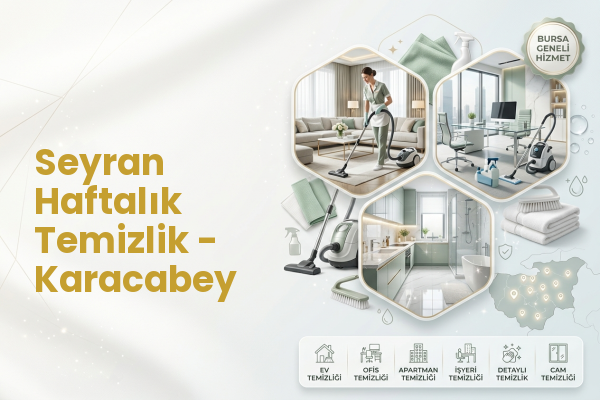 Seyran Haftalık Temizlik - Karacabey