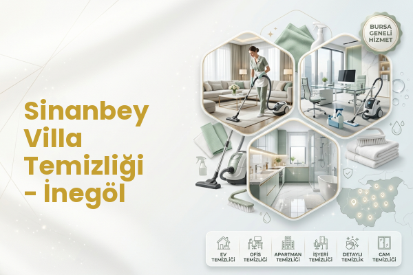 Sinanbey Villa Temizliği - İnegöl