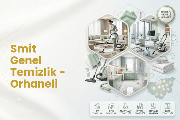 Smit Genel Temizlik - Orhaneli