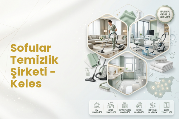 Sofular Temizlik Şirketi - Keles