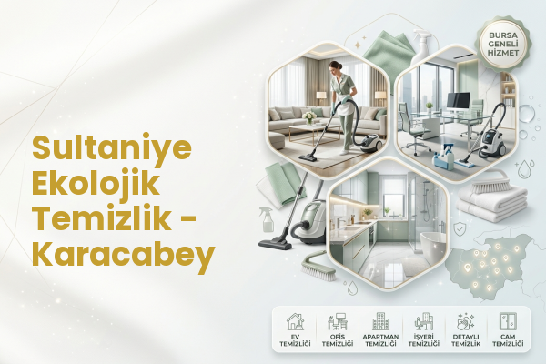 Sultaniye Ekolojik Temizlik - Karacabey