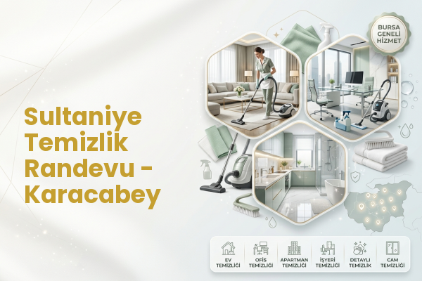 Sultaniye Temizlik Randevu - Karacabey