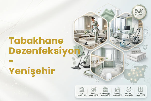 Tabakhane Dezenfeksiyon - Yenişehir